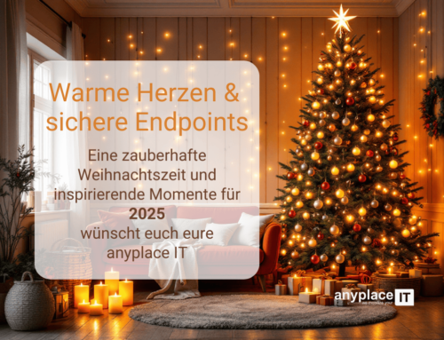 Warme Herzen & sichere Endpoints – Frohe Weihnachten wünscht die anyplace IT